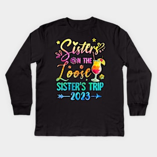 Sisters On The Loose Tie Dye Sister's Weekend Trip 2023 Kids Long Sleeve T-Shirt